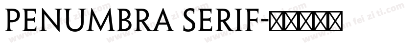 Penumbra Serif字体转换